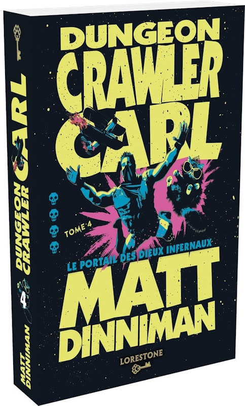 Dungeon Crawler Carl - Tome 4 : Le Portail des Dieux infernaux Dungeon Crawler Carl - Tome 4 : Le Portail des Dieux infernaux