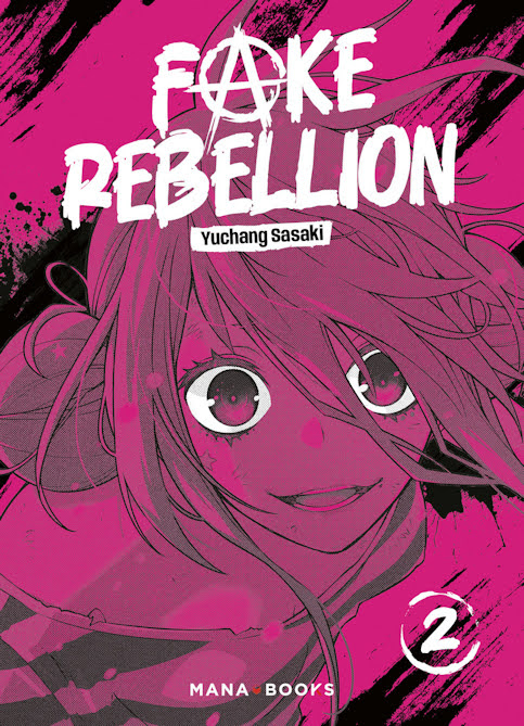 Fake Rebellion tome 2 Fake Rebellion tome 2
