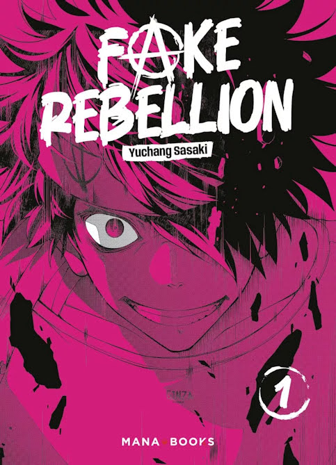 Fake Rebellion Tome 1 Fake Rebellion Tome 1
