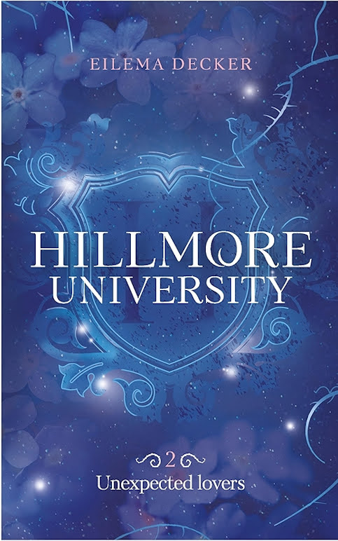 Hillmore University tome 2 - Unexpected Lovers Hillmore University tome 2 - Unexpected Lovers