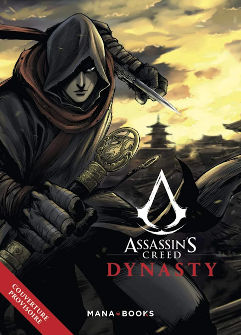Assassin’s Creed Dynasty décline la saga Assassin’s Creed en manga Assassin’s Creed Dynasty décline la saga Assassin’s Creed en manga