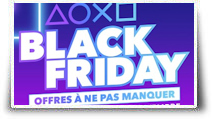 C’est déjà le Black Friday avec PlayStation
