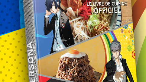 Prépare-toi à cuisiner comme un Phantom Thief avec le Livre de cuisine officiel Persona