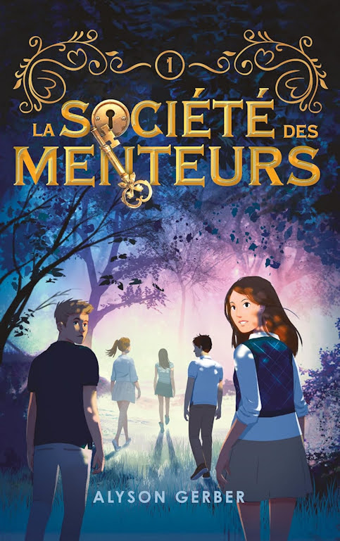 La société des menteurs - Tome 1 d’Alyson Gerber pour mettre du mystère dans tes vacances